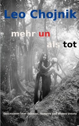 mehr un als tot
