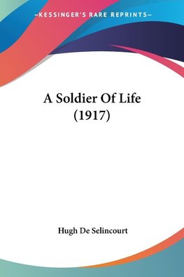 A Soldier Of Life (1917)