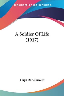 A Soldier Of Life (1917)