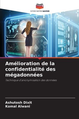Amélioration de la confidentialité des mégadonnées