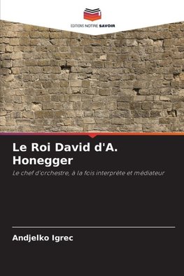 Le Roi David d'A. Honegger