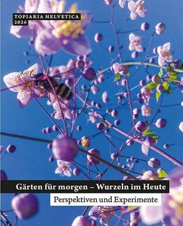 Gärten fu¿r morgen - Wurzeln im Heute