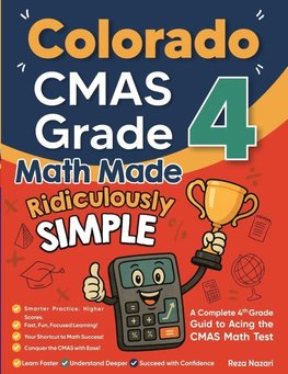 Colorado CMAS Grade 4 Math Made Ridiculously Simple