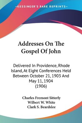 Addresses On The Gospel Of John