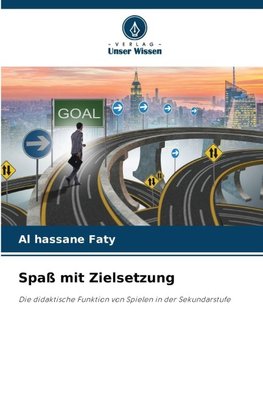 Spaß mit Zielsetzung