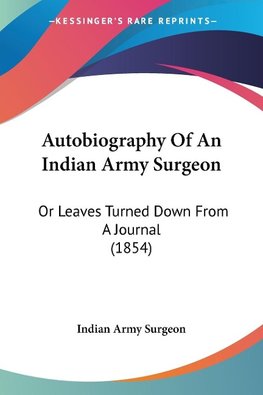Autobiography Of An Indian Army Surgeon