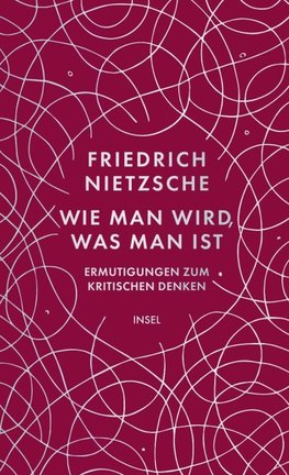 Wie man wird, was man ist