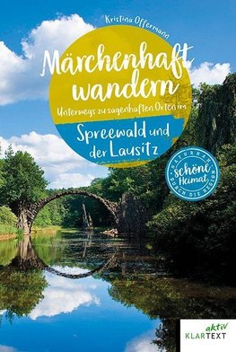 Märchenhaft wandern Spreewald und Lausitz