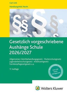 Gesetzlich vorgeschriebene Aushänge Schule 2026 / 2027