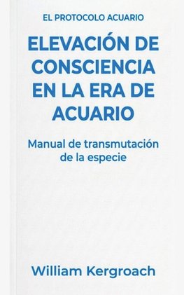 Elevación de Consciencia en la Era de Acuario