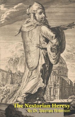 The Nestorian Heresy