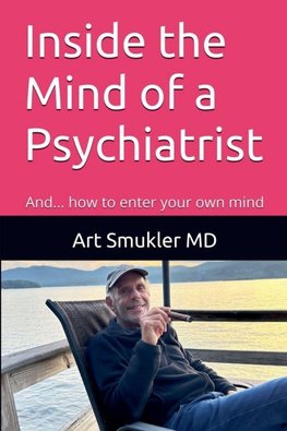 Inside the Mind of a Psychiatrist