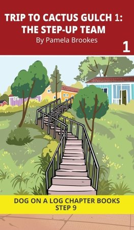 Trip to Cactus Gulch 1. The Step-Up Team