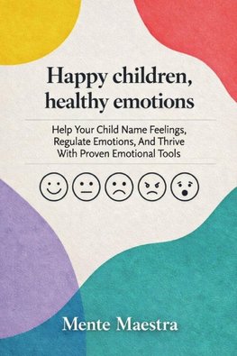Happy Children, Healthy Emotions