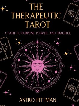The Therapeutic Tarot - Hardcover Edition