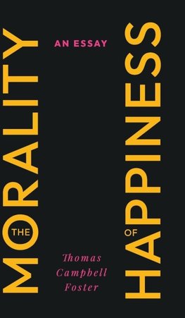The Morality of Happiness
