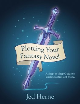 Plotting Your Fantasy Novel