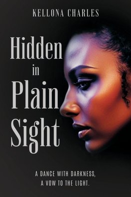 HIDDEN IN PLAIN SIGHT