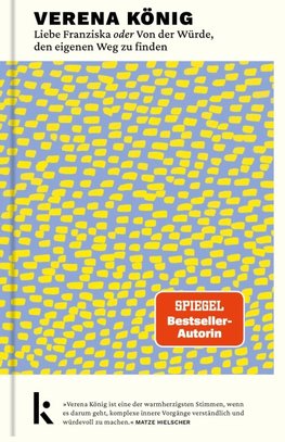 Liebe Franziska oder Von der Würde, den eigenen Weg zu finden