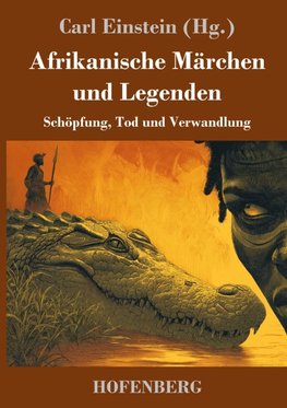 Afrikanische Märchen und Legenden
