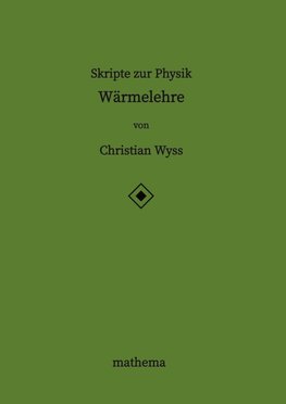 Skripte zur Physik - Wärmelehre