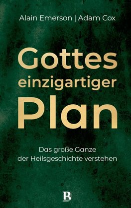 Gottes einzigartiger Plan