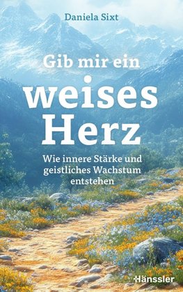 Gib mir ein weises Herz