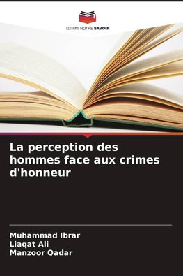La perception des hommes face aux crimes d'honneur