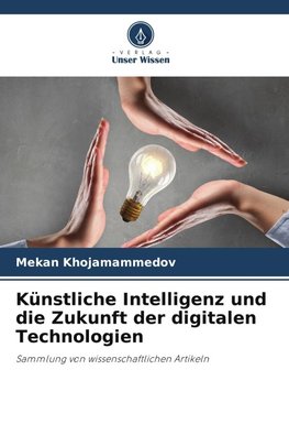 Künstliche Intelligenz und die Zukunft der digitalen Technologien