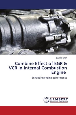 Combine Effect of EGR & VCR in Internal Combustion Engine