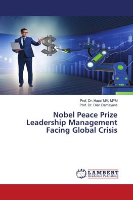 Nobel Peace Prize Leadership Management Facing Global Crisis