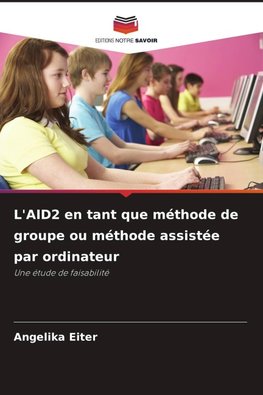 L'AID2 en tant que méthode de groupe ou méthode assistée par ordinateur