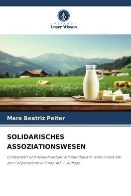SOLIDARISCHES ASSOZIATIONSWESEN