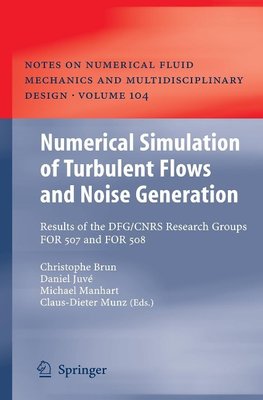 Numerical Simulation of Turbulent Flows and Noise Generation