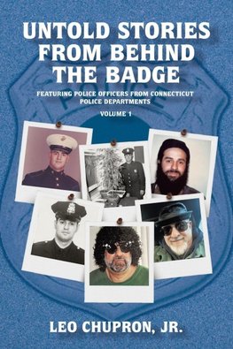 Untold Stories from Behind the Badge