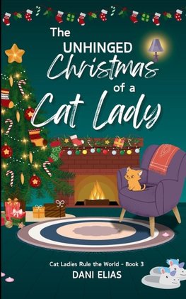 The Unhinged Christmas of a Cat Lady
