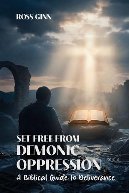SET FREE FROM DEMONIC OPPRESSION