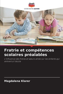 Fratrie et compétences scolaires préalables