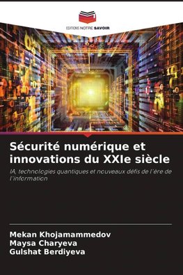 Sécurité numérique et innovations du XXIe siècle