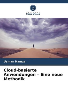 Cloud-basierte Anwendungen - Eine neue Methodik
