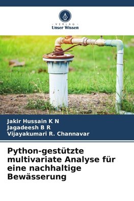 Python-gestützte multivariate Analyse für eine nachhaltige Bewässerung