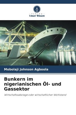 Bunkern im nigerianischen Öl- und Gassektor