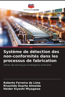 Système de détection des non-conformités dans les processus de fabrication