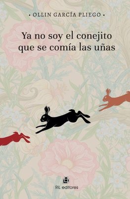 Ya no soy el conejito que se comía las uñas
