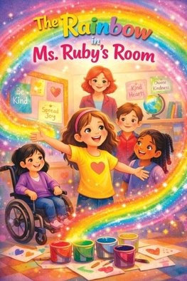The Rainbow in Ms. Ruby's Room