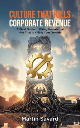 Culture That Kills Corporate Revenue