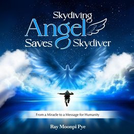 Skydiving Angel Saves Skydiver