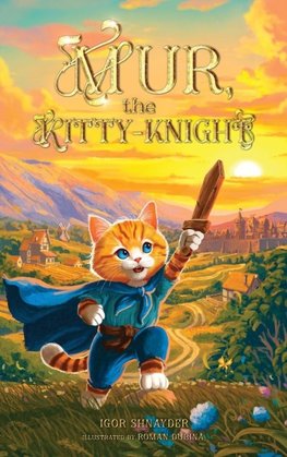 Mur, the Kitty-Knight