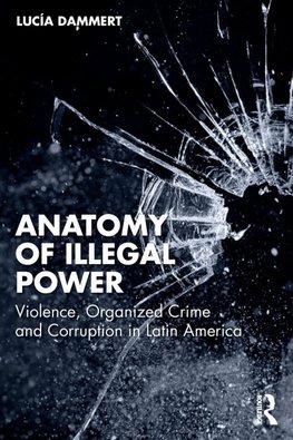 Anatomy of Illegal Power