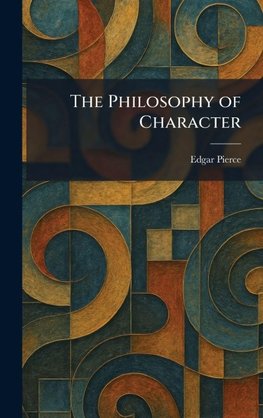 The Philosophy of Character